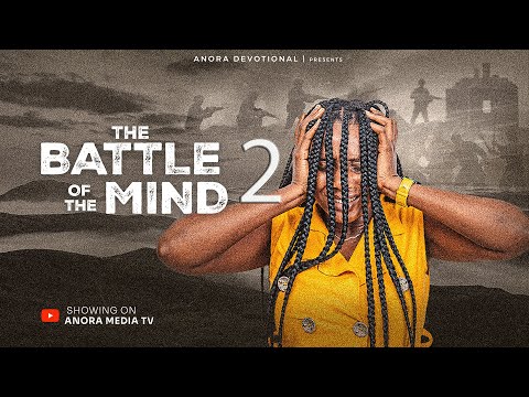 WHERE IS THE HOLY SPIRIT IN THE BATTLE OF THE MIND ? PART 2 | WATCH AND PRAY | LATEST GOSPEL  FILM