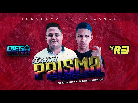 Mc Rei Feat. Dj Diego Evolution - Bota na Pressão (Incrível Prisma Pancadão) (Exclusiva) 2020