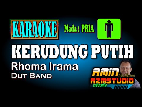 KERUDUNG PUTIH Rhoma Irama KARAOKE Nada PRIA