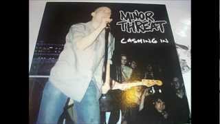 Minor Threat: Cashing In -Screaming At A Wall