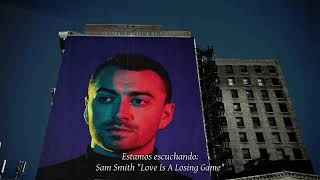 Sam Smith - Love Is A Losing Game