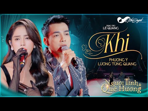 Khi - Lương Tùng Quang ft Phương Ý | St: Lê Quang