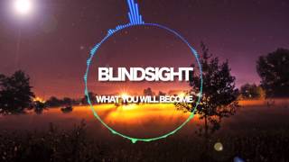 Blindsight - What you will become (FREE DOWNLOAD) [Chillstep]