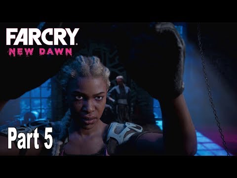 Far Cry New Dawn - Walkthrough Part 5 [HD 1080P]