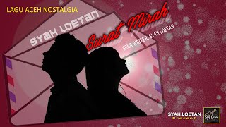 Download lagu SYAH LOETAN-SURAT MIRAH ( Video Lyric) | Lagu Aceh nostalgia | Lagu Aceh sedih | kekecewaan. mp3