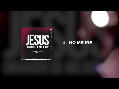 No me iré - Lucio Mella Feat Vashti Galmes