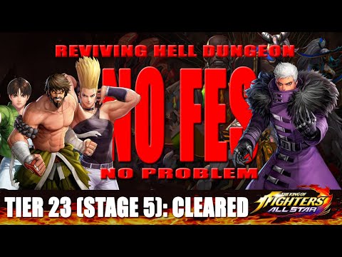 KOF ALLSTAR - (No FES) Reviving Hell Dungeon Tier 23 Stage 05 #kofallstar #kof #kingoffighters