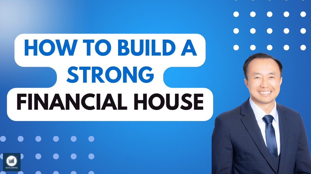 How to Build a Strong Financial House