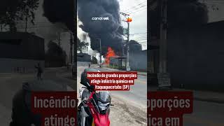 Fábrica de solventes pega fogo e mobiliza bombeiros em Itaquaquecetuba, São Paulo