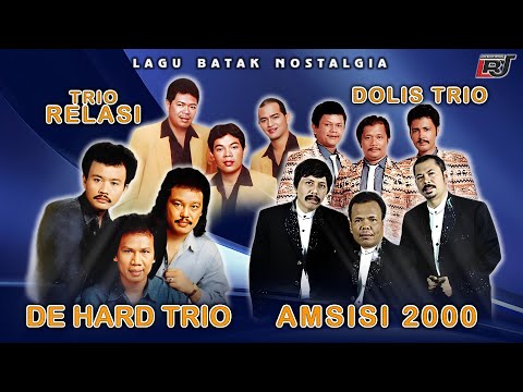 Lagu Batak Nostalgia De Hard Trio, Amsisi 2000, Trio Relasi, Trio Dolis || Lagu Batak Lawas