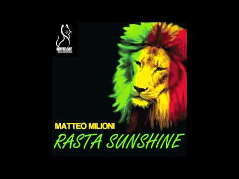 Matteo MIlioni - Rasta sunshine [radio cut]