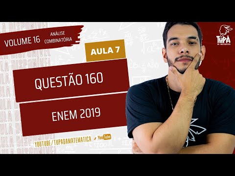ENEM 2019 Questão 160 Prova Amarela Análise Combinatória.