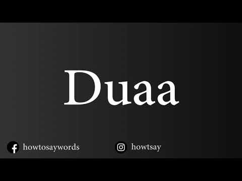 How To Pronounce Duaa