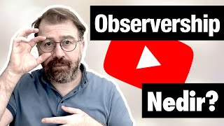 Observership nedir ve nasıl başvurulur? | Gözlemci olarak yurt dışına nasıl gidi