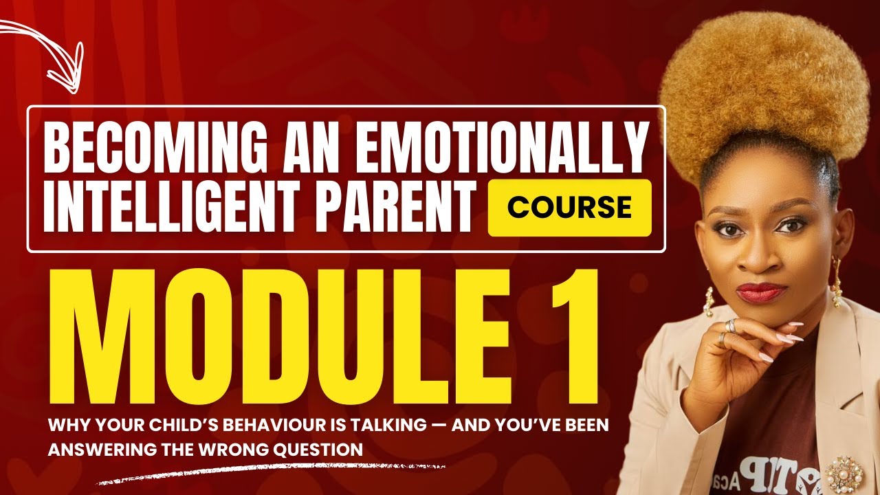 The Becominging An Emotionally Intelligent Parent Course - Module 1