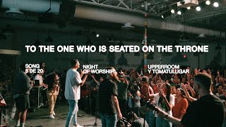 To the One Who is Seated On The Throne + Nadie Va a Robar Tu Gloria 