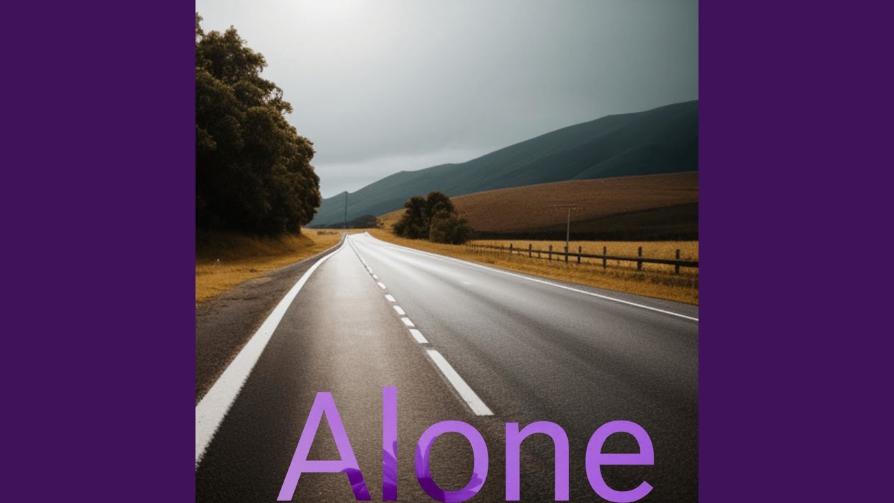Alone