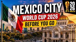 Mexico City Travel Guide Before the 2026 World Cup | Watch This Before You Go