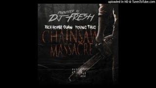 Rich Homie Quan & Young Thug - Chainsaw Massacre (Tags)