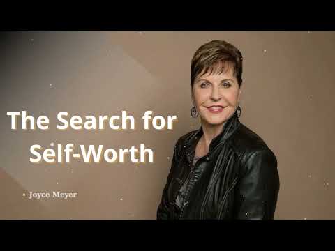 The Search for Self-Worth | Joyce Meyer