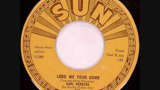 Carl Perkins, Lend Me Your Comb Alt