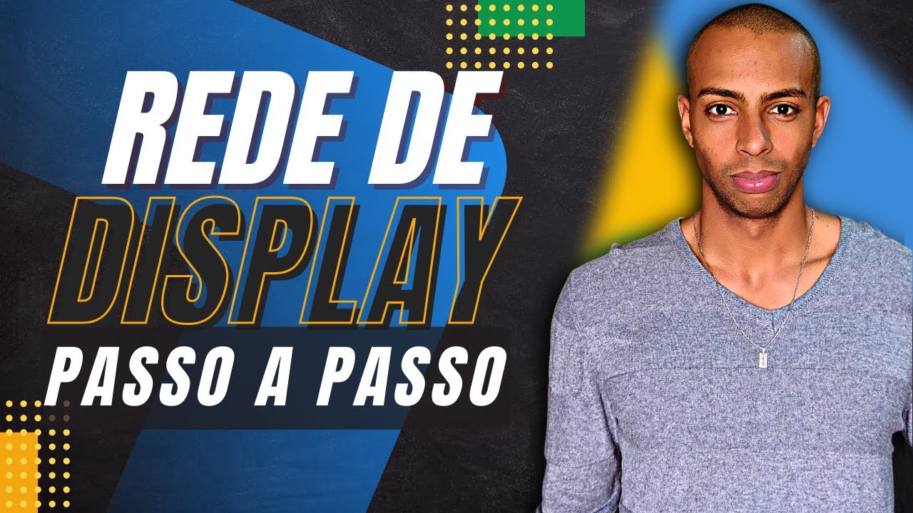 Rede De Display Google Ads - Passo a Passo na Prática