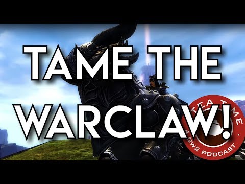 TeaTime : Tame The Warclaw - With Deroir and AngryZorric!