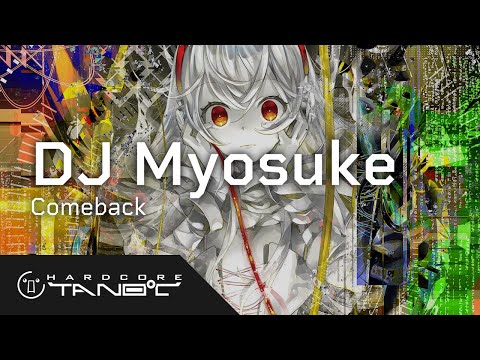 DJ Myosuke - Comeback