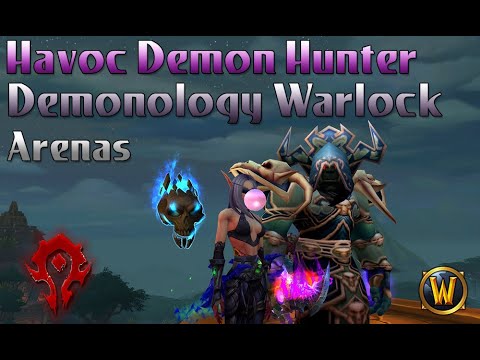 2v2 Arenas Havoc Demon Hunter / Demonology Warlock