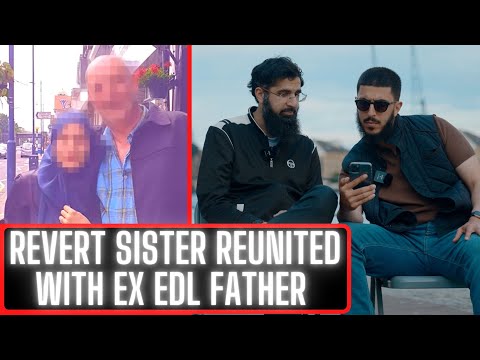 EX EDL FATHER ACCEPTS MUSLIM DAUGHTER FINALLY - REACTION VIDEO