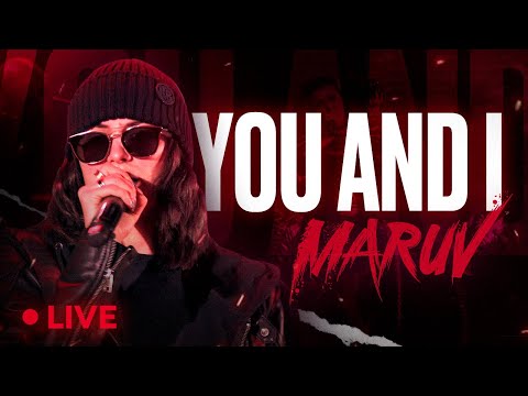 MARUV - You and I  (LIVE VIDEO)