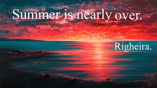 Summer is nearly over / L&#39;estate sta finendo - Righeira, Italian songs with english lyrics.