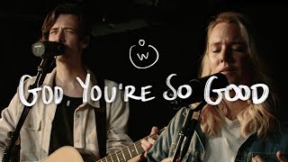 God, You&#39;re So Good (Live) | The Worship Initiative feat. John Marc Kohl and Hannah Hardin