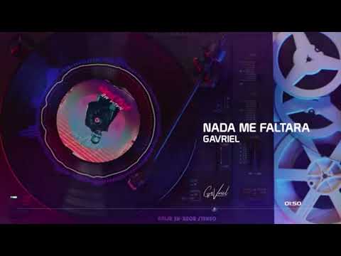 GaVriel  NADA ME FALTARA FLASyesH GOOD Torres