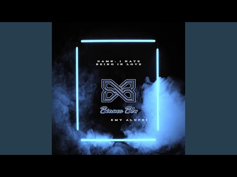 Damn, I Hate Being In Love