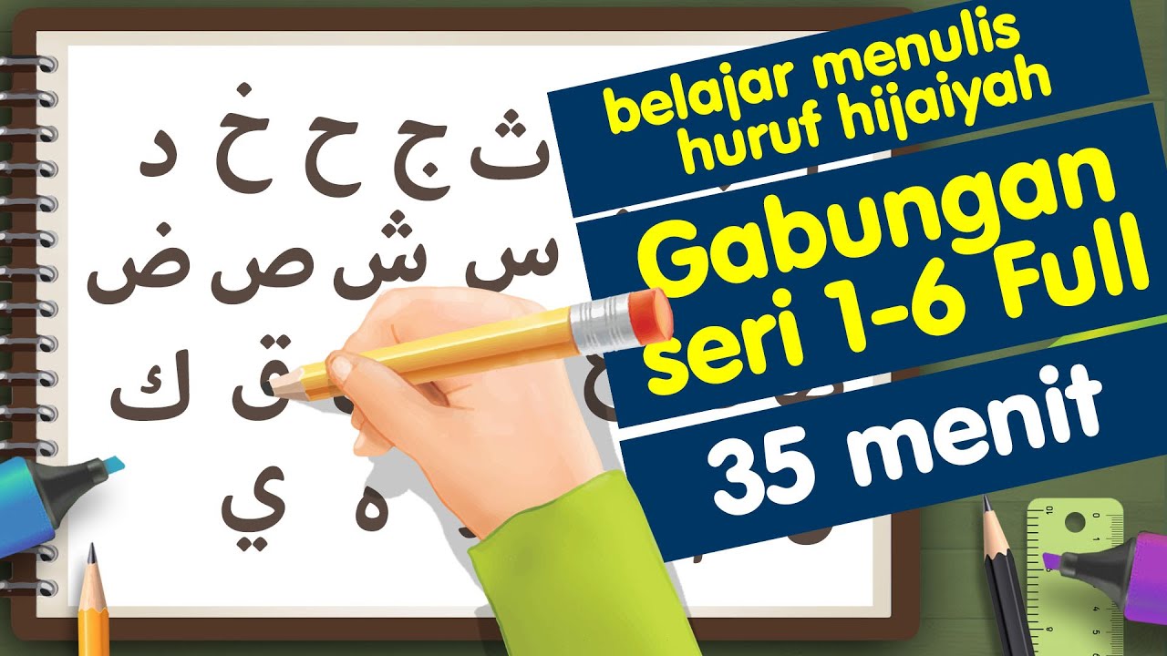 gabungan seri 1-6 belajar menulis huruf hijaiyah Full komplit 35 menit