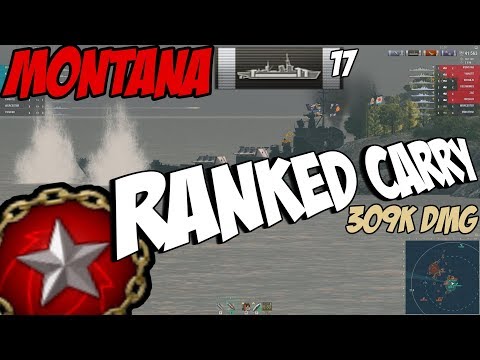 Montana - Ranked 309k dmg carry || World of Warships