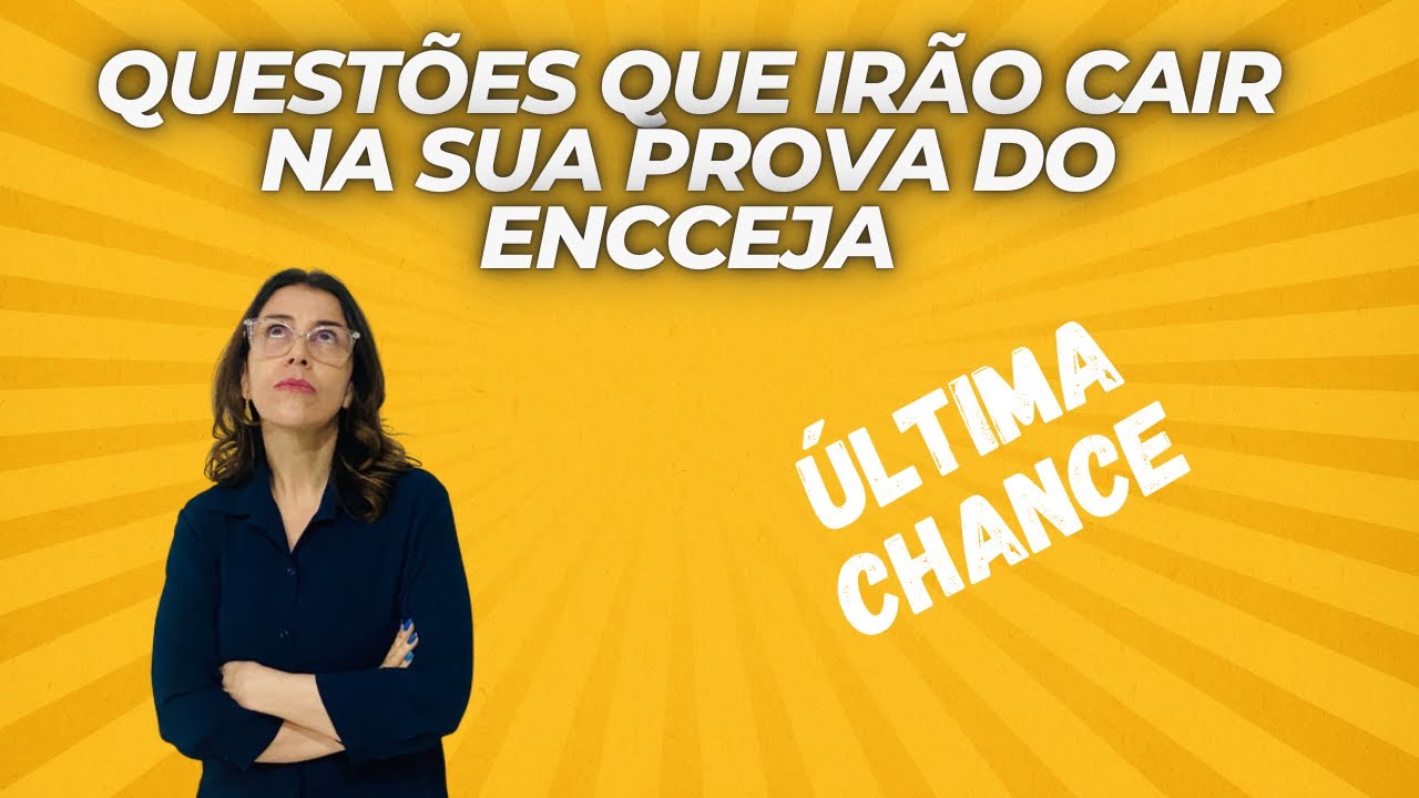 Questões que irão cair na sua prova do ENCCEJA 2022