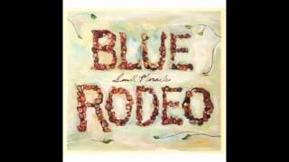 Blue Rodeo - Tonight I&#39;ll Be Staying Here With You