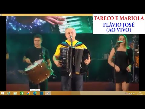 TARECO E MARIOLA. (FLÁVIO JOSÉ AO VIVO)
