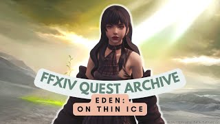 Eden: On Thin Ice // FFXIV Quest Archive