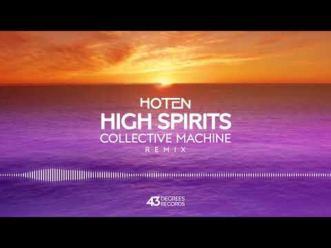 Hoten - High Spirits (Collective Machine Remix)