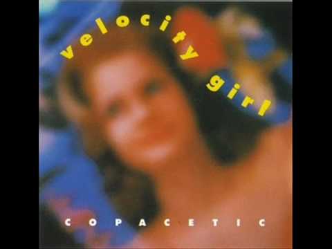 Velocity Girl [03] Copacetic