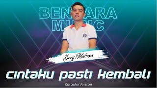 Download lagu CINTAKU PASTI KEMBALI - GERY MAHESA - OM ADELLA - (KARAOKE VERSION) mp3