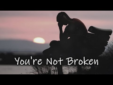 You're Not Broken (Lyrics)