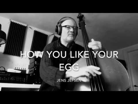 How You Like Your Egg (from album: 'A Secret Sigh' by Jens Jefsen)