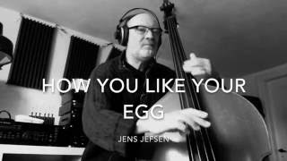 How You Like Your Egg (from album: 'A Secret Sigh' by Jens Jefsen)