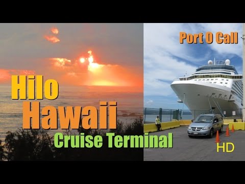 Hilo Hawaii - Things To Do In Hilo Once Your Ship Docks At The Hilo Cruise Terminal