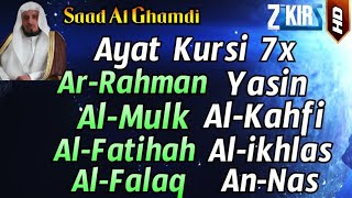 Download lagu Ayat Kursi 7x, Surah Ar Rahman, Yasin, Al Mulk, Al Kahfi  Fatihah,Ikhlas,Falaq,An Nas Saad Al Ghamdi mp3