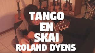 Tango en Skai by Fabio Lima - Roland Dyens